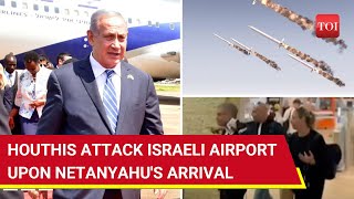 Houthis Fire Missiles At Israels Ben Gurion Airport As Netanyahu Arrives Dramatic Scene On Cam [upl. by Enelak]