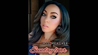 Sunday Lover Jass Meagher [upl. by Stearn]