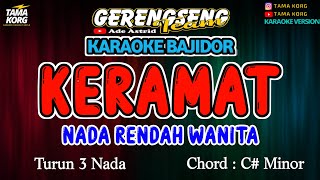 KERAMAT KARAOKE RHOMA IRAMA NADA WANITA  BAJIDOR [upl. by Heinrik838]