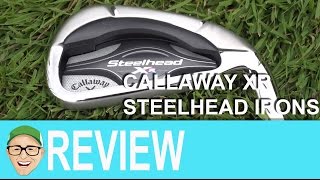 Callaway Steelhead XR Irons [upl. by Seldan]