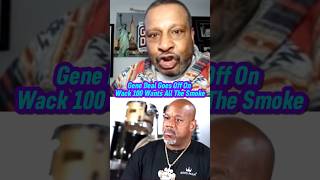 Gene Deal Responds To Wack 100 [upl. by Cchaddie38]