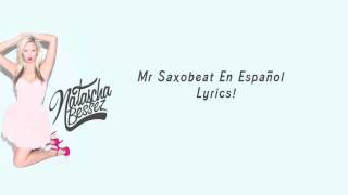 Alexandra Stan  Mr Saxobeat En Espanol LYRICS  Cover by Natascha Bessez [upl. by Namya628]