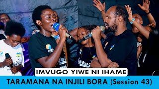 IMVUGO YIWE NI IHAME  TARAMANA NA INJILI BORA CHOIR SESSION 43 CoverBIGIZI Gentil [upl. by Neerbas711]