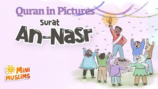 Quran For Kids  Surat AnNasr  Quran in Pictures  سورة الـنصر ☀️ MiniMuslims [upl. by Asiek]