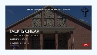 Live Service 11032024  quotTalk Is Cheapquot [upl. by Stewardson186]