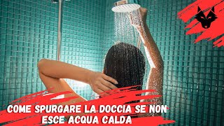 Come spurgare la doccia se non esce acqua calda [upl. by Selrahc243]