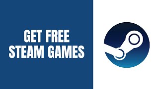 How To Get Free Steam Games [upl. by Dilks634]