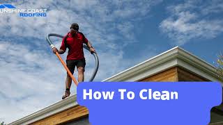 How To Clean Your Colorbond Roof [upl. by Annaek]