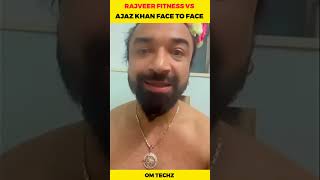 Rajveer Sisodiya Ajaz Khan Face To Faceshorts [upl. by Melmon]