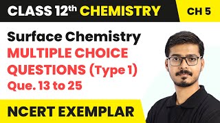 Surface Chemistry  Multiple Choice Questions Type 1  Class 12 Chemistry Ch 5 NCERT Exemplar [upl. by Yves]