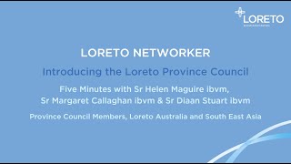 Loreto Networker  Interview with Loreto Sisters Helen Maguire Margaret Callaghan and Diaan Stuart [upl. by Slin]