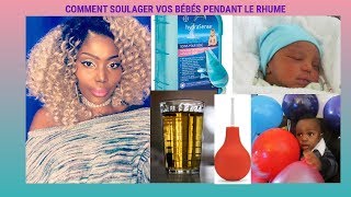 UN SUPER MOUCHE BÉBÉ POUR SOULAGER VOS BÉBÉ PENDANT LE RHUME [upl. by Schindler]