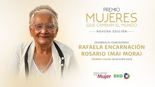 Rafaela Encarnación Rosario Premio Mujeres Que Cambian Al Mundo 2024 [upl. by Dloraj197]