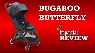 Bugaboo Butterfly An Impartial Review Mechanics Comfort Use [upl. by Bachman]