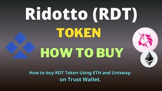 How to Buy Ridotto RDT Token On Trust Wallet Using UniSwap Exchange [upl. by Eelatan]