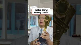 Ketika Murid menang lomba Dan dapat PIALA ngakak [upl. by Yahsan237]