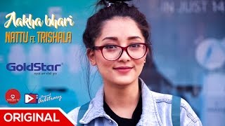 Nattu ft Trishala  Aakha Bhari brought to you by Goldstar [upl. by Miarzim531]