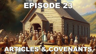 Episode 23 Revelation Book 1 Articles and Covenants of the Church of Christ [upl. by Farr398]