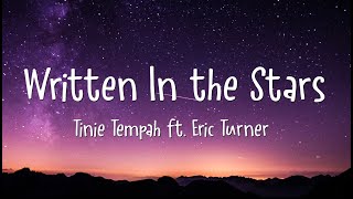 Tinie Tempah  Written In The Stars Lyrics ft Eric Turner Lyrics [upl. by Adianes]