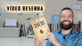 1808 LAURENTINO GOMES editora planeta  RESENHA leiamaisleiamuito [upl. by Ninon]