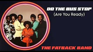 The Fatback Band  Do The Bus Stop Instrumental From Stems HD Enhanced Sound 2024 [upl. by Nnylrebma744]