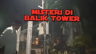 MISTERI DI BALIK TOWER [upl. by Bowra]