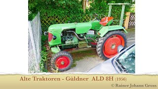 Alte Traktoren  Güldner ALD 8H 1956 [upl. by Haran247]