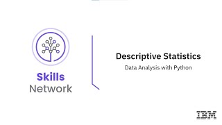 Data Analysis with Python 14Descriptive Statistics [upl. by Giesecke]