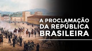 A proclamação da República Brasileira [upl. by Laro368]