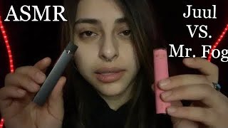 ASMR Juul VS Mr Fog [upl. by Eellek]