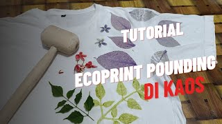 TUTORIAL ECOPRINT POUNDING DI KAOSecoprint pounding tutorial on tshirts ecoprint tutorial [upl. by Fidela]