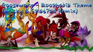 Gooseworx  Zoophobia Theme Brisky amp SplatPad Remix [upl. by Ahseyk]