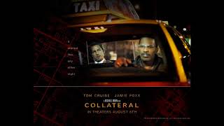 COLLATERAL 2004  Full Original Soundtrack [upl. by Donnelly]