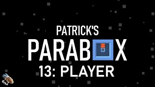 Patricks Parabox  Area 13 Player 124  100 Walkthrough [upl. by Lauzon]