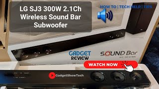 LG Bluetooth Soundbar 300W 21 SJ3 Wireless Subwoofer Speaker Setup tech review [upl. by Sheepshanks]