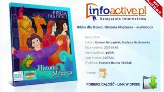 Biblia dla Dzieci Historia Mojżesza  audiobook mp3 [upl. by Yroj]