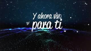 Vivo para Tí Video Lyric Oficial [upl. by Ayaj]