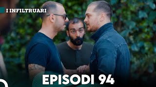 I Infiltruari Episodi 94 Me titra Shqip [upl. by Aron]