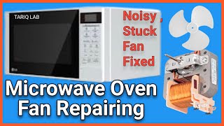 How To Repair Microwave Oven Cooling Fan [upl. by Schreiber]