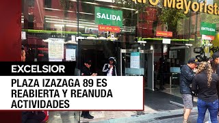 Ya está abierta nuevamente la Plaza Izazaga 89 [upl. by Mobley]