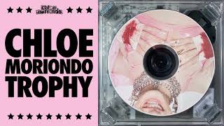 Trophy  chloe moriondo official audio [upl. by Nairoc]