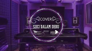 Suci Dalam Debu  Iklim Cover Reggae [upl. by Reena920]