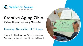 Creative Aging Ohio Gaining Ground Sustaining Momentum [upl. by Varrian]