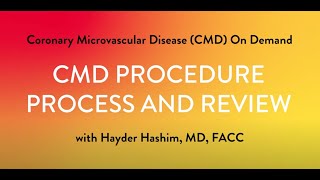 How to Perform Coronary Microvascular Dysfunction CMD Testing  Part 3 Procedure Process amp Review [upl. by Led887]