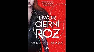 Dwór cierni i róż  Sarah J Maas  Audiobooki  Audiobook pl  Romans 12 [upl. by Iinde]