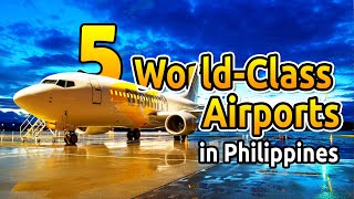 SEFTV 5 New WORLDCLASS and STATE OF THE ART AIRPORTS in PHILIPPINES [upl. by Yrad]