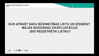 Kur atrast savu būvniecības lietu un iesniegt mājas nodošanu ekspluatācijā BIS reģistrētai lietai [upl. by Ieso]