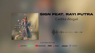 Cantika Abigail  SIGN feat Rayi Putra Official Audio [upl. by Moorish]