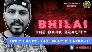 CITY DIARIES EP1 BHILAI The Dark Reality Having greenery is enough [upl. by Epperson]