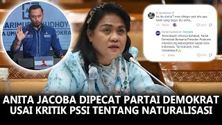 ANGGOTA DPR KOMISI X ANITA JACOBA GAH DIPECAT PARTAI DEMOKRAT USAI KRITIK PSSI TENTANG NATURALISASI [upl. by Areehs]